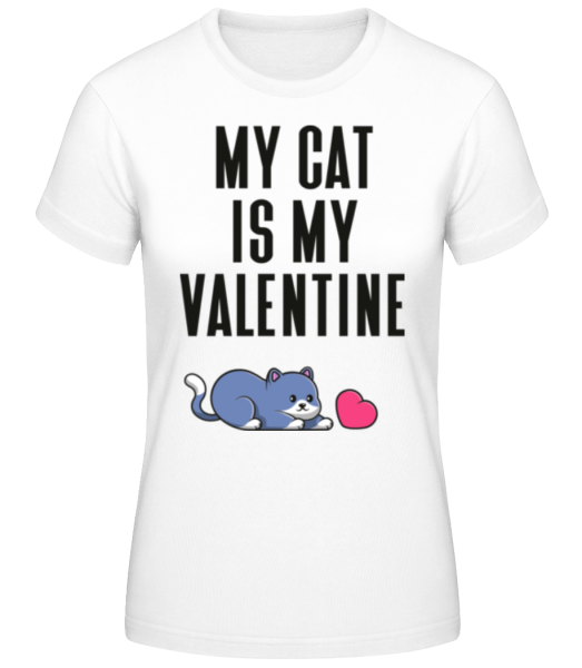 My Cat Is My Valentine - Dámské basic tričko - Bílá - Napřed