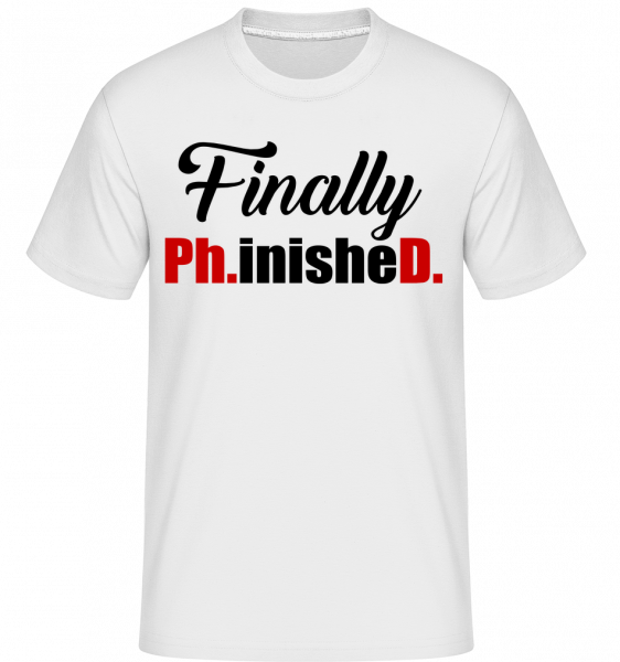 konečně PHinisheD -  Shirtinator tričko pro pány - Bílá - Napřed