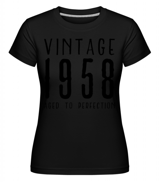 Vintage 1958 ve věku k dokonalosti -  Shirtinator tričko pro dámy - Černá - Napřed