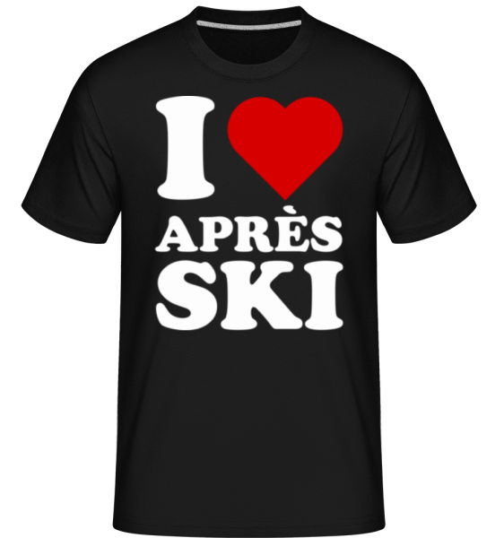 I Love Après Ski -  Shirtinator tričko pro pány - Černá - Napřed