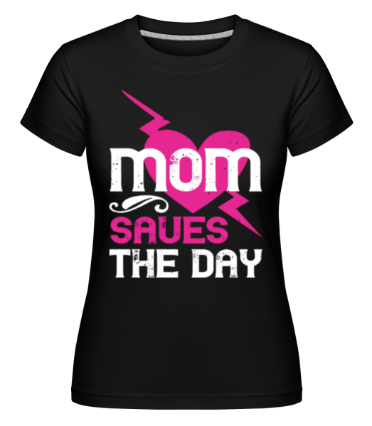 Mom Saves The Day -  Shirtinator tričko pro dámy - Černá - Napřed