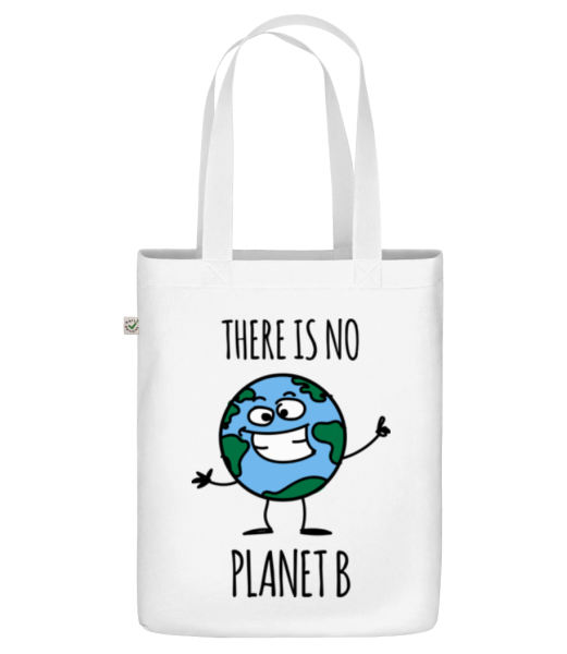 There Is No Planet B - Organická taška - Bílá - Napřed