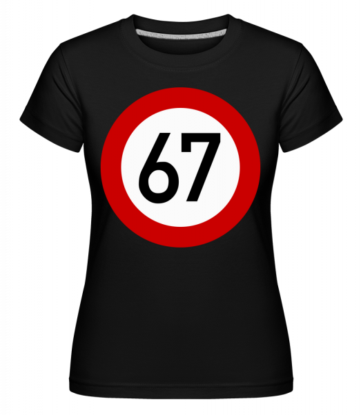 67 narozeniny znamení -  Shirtinator tričko pro dámy - Černá - Napřed