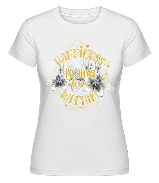 Happiness Blooms From Within -  Shirtinator tričko pro dámy - Bílá - Napřed