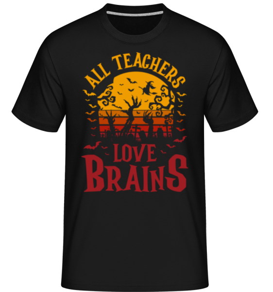 All Teachers Love Brains -  Shirtinator tričko pro pány - Černá - Napřed