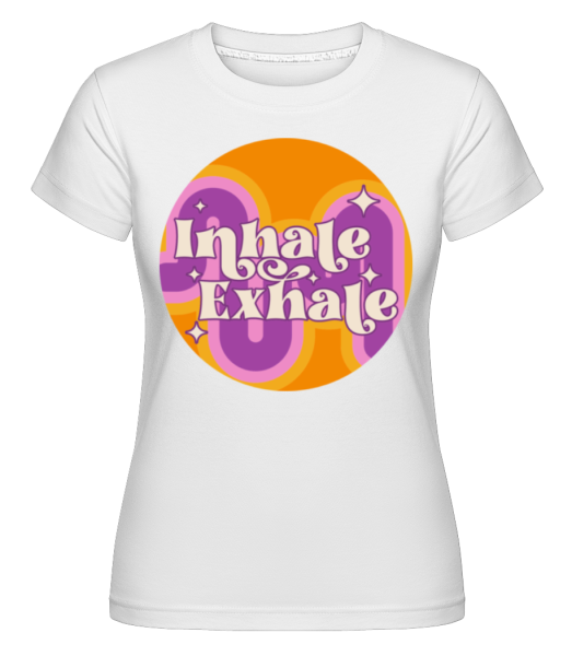 Inhale Exhale -  Shirtinator tričko pro dámy - Bílá - Napřed