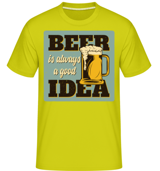 Beer Always Good -  Shirtinator tričko pro pány - Limetová - Napřed