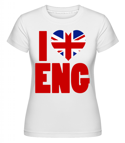 I Love England -  Shirtinator tričko pro dámy - Bílá - Napřed