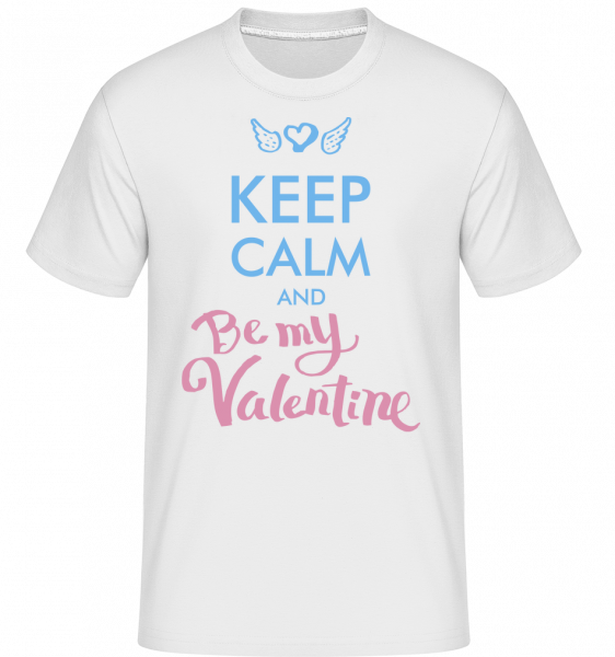 Zachovat klid a Be My Valentine -  Shirtinator tričko pro pány - Bílá - Napřed