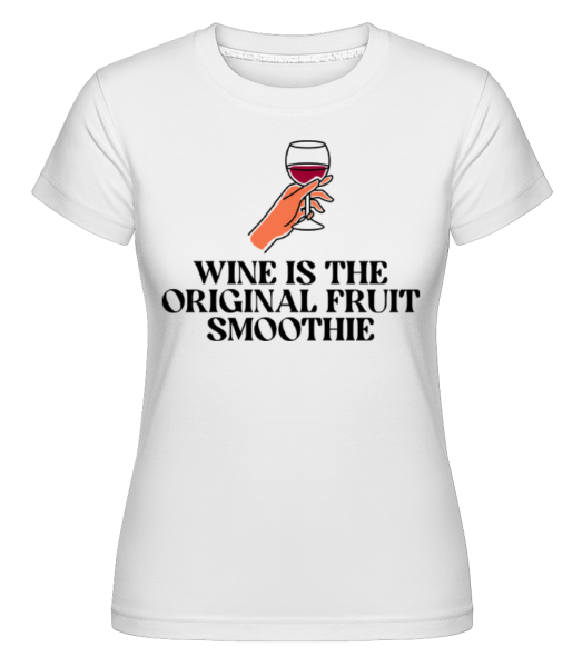 Wine Is The Original Fruit Smoothie -  Shirtinator tričko pro dámy - Bílá - Napřed