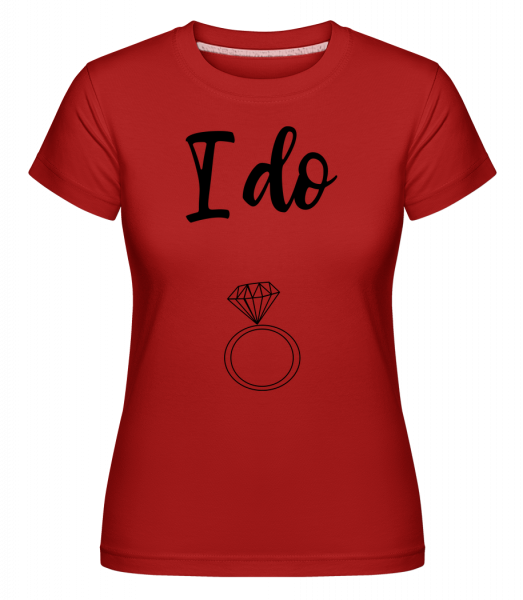 I Do Ring -  Shirtinator tričko pro dámy - Červená - Napřed