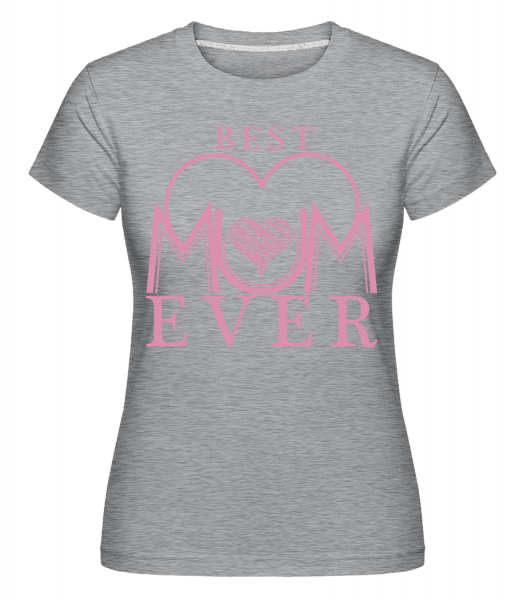 Nejlepší máma Ever -  Shirtinator tričko pro dámy - Melirovĕ šedá - Napřed