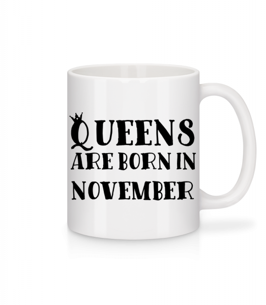 Queens se rodí v listopadu - Keramický hrnek - Bílá - Napřed