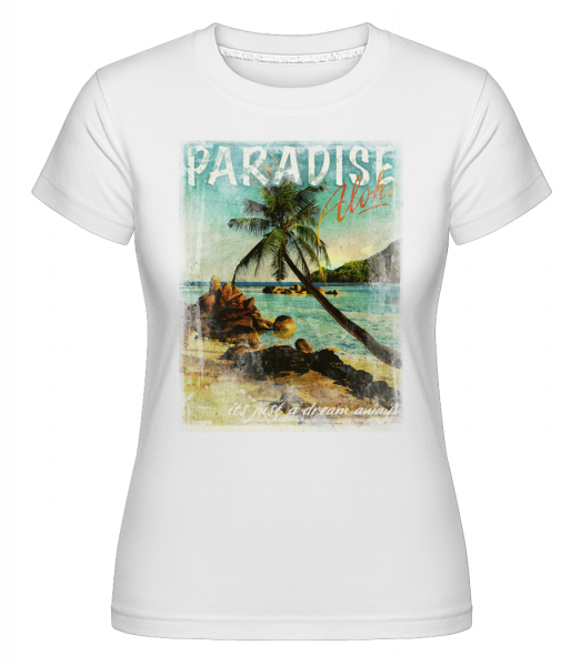 Paradise Aloha -  Shirtinator tričko pro dámy - Bílá - Napřed