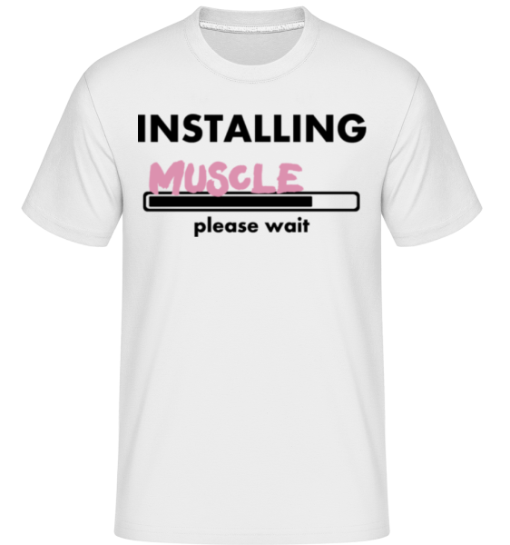 Instalací svaly -  Shirtinator tričko pro pány - Bílá - Napřed