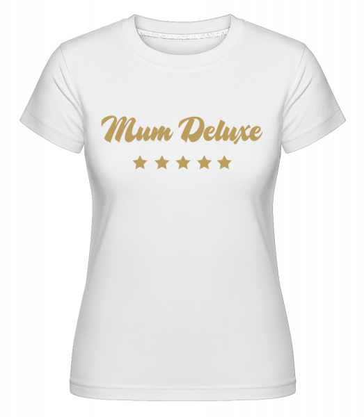 Maminka Deluxe - Béžová -  Shirtinator tričko pro dámy - Bílá - Napřed
