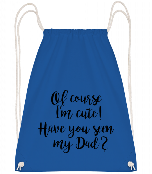 Of Course I'm Cute! Dad - Drawstring batoh se šňůrkami - Královská modrá - Napřed