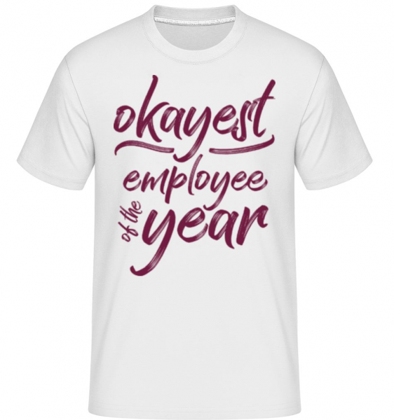 Okayest Employee -  Shirtinator tričko pro pány - Bílá - Napřed