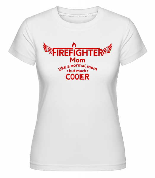 Vychladnout hasič mami -  Shirtinator tričko pro dámy - Bílá - Napřed