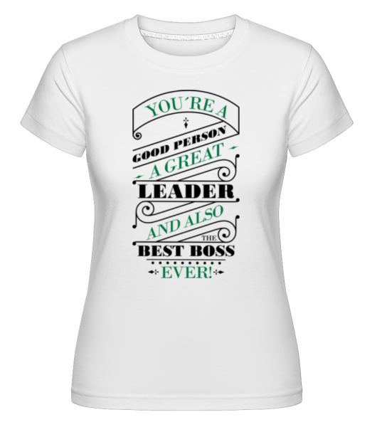 Motiv Nejlepší Boss Ever -  Shirtinator tričko pro dámy - Bílá - Napřed