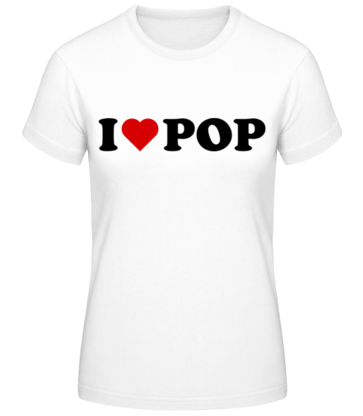 I Love Pop - Dámské basic tričko - Bílá - Napřed