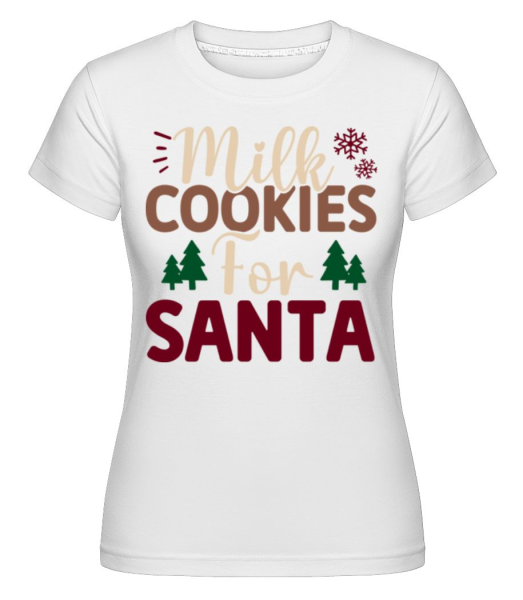 Milk Cookies For Santa -  Shirtinator tričko pro dámy - Bílá - Napřed