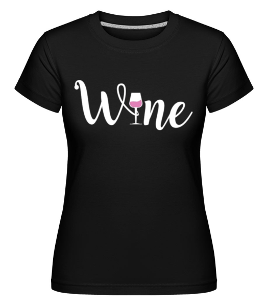 Wine -  Shirtinator tričko pro dámy - Černá - Napřed