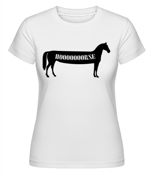 Hoooooorse -  Shirtinator tričko pro dámy - Bílá - Napřed