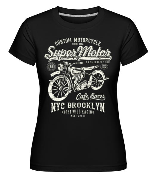 Super Motor -  Shirtinator tričko pro dámy - Černá - Napřed