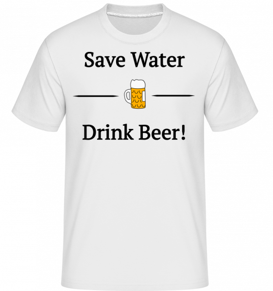 Save Water Drink Bier -  Shirtinator tričko pro pány - Bílá - Napřed