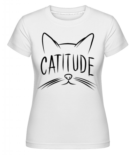 Catitude -  Shirtinator tričko pro dámy - Bílá - Napřed