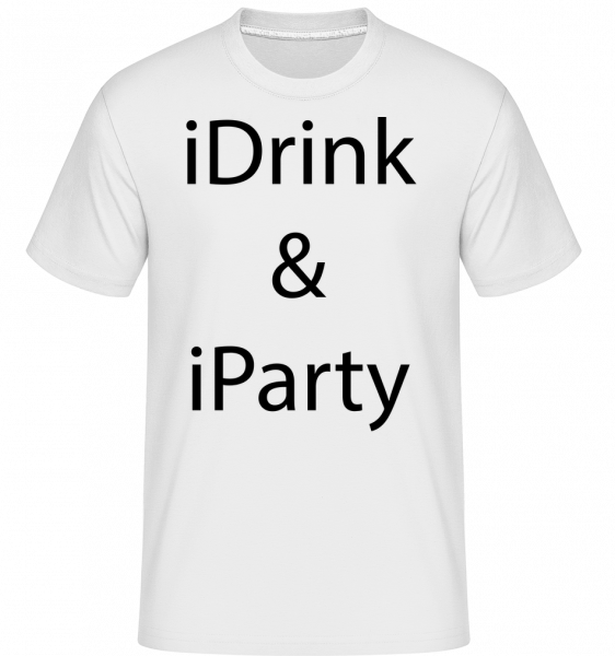 iDrink & iParty -  Shirtinator tričko pro pány - Bílá - Napřed