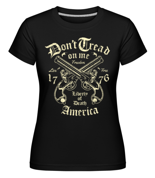 Liberty Of Death -  Shirtinator tričko pro dámy - Černá - Napřed