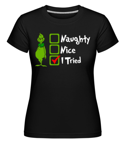 Naughty Nice I Tried -  Shirtinator tričko pro dámy - Černá - Napřed