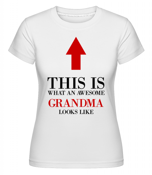 úžasné babička -  Shirtinator tričko pro dámy - Bílá - Napřed